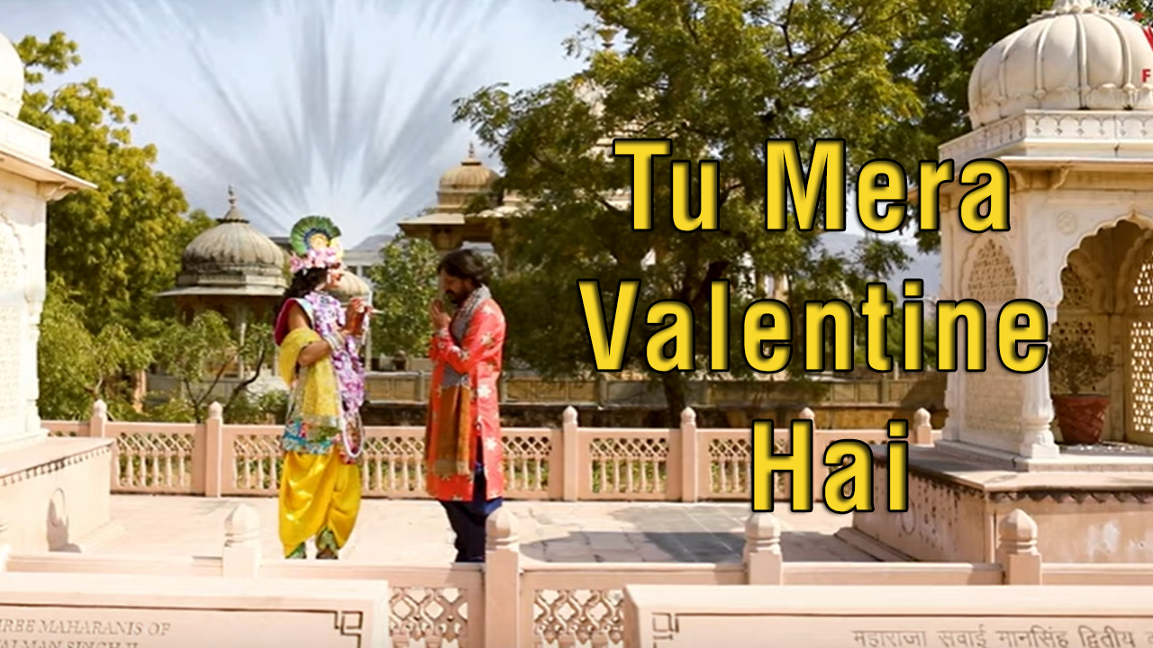 Tu Mera Valentine Hai Krisha Ji Bhaja Lyrics